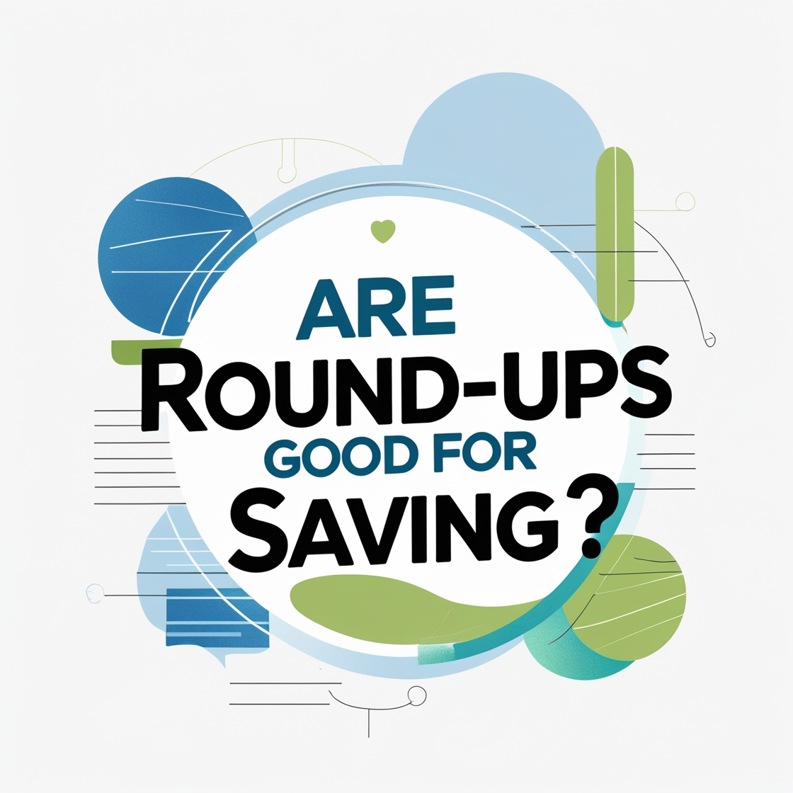 Are Round-Ups Good for Saving?